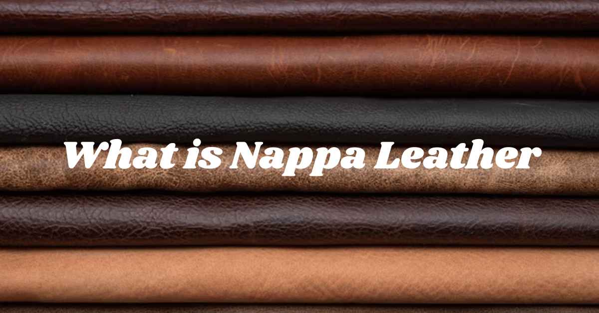 What is Nappa Leather