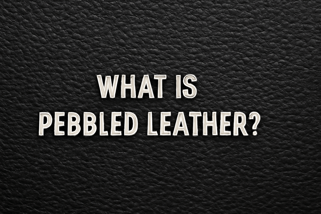 What Is Pebbled Leather
